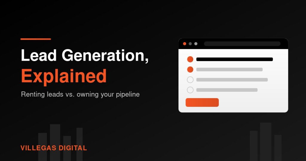 Dark graphic reading "Lead Generation, Explained" with an orange accent rule and the Villegas Digital wordmark