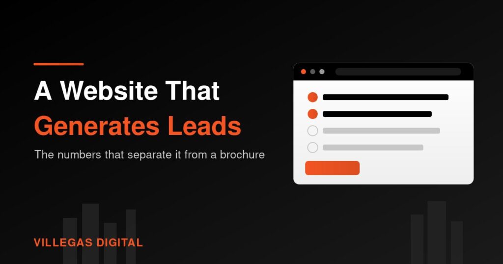 Dark graphic reading "A Website That Generates Leads" with an orange accent rule and the Villegas Digital wordmark