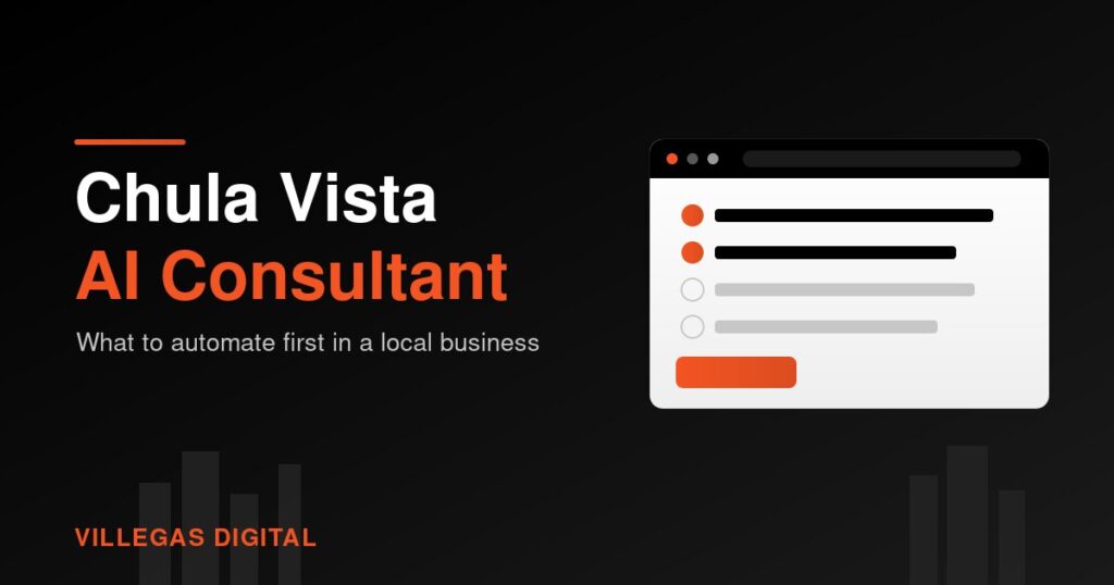 Dark graphic reading "Chula Vista AI Consultant" with an orange accent rule and the Villegas Digital wordmark