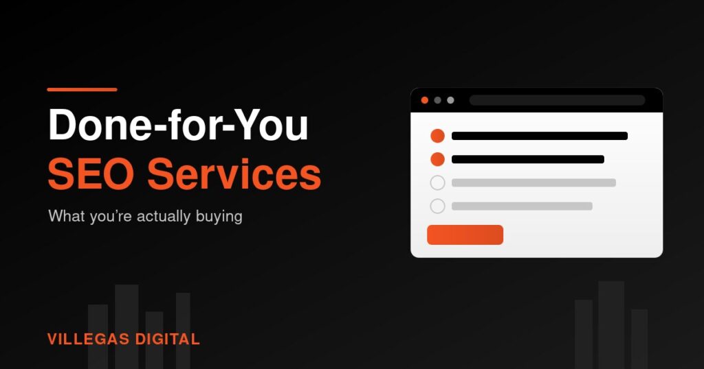 Dark graphic reading "Done-for-You SEO Services" with an orange accent rule and the Villegas Digital wordmark