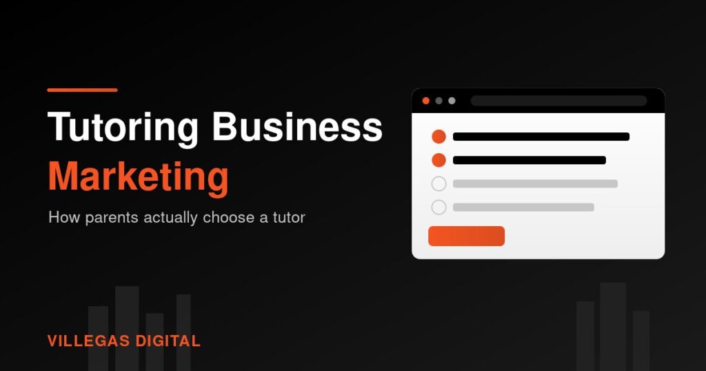 Dark graphic reading "Tutoring Business Marketing" with an orange accent rule and the Villegas Digital wordmark